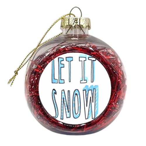 Let It Snow 10 - xmas bauble by Harriet Plaskitt