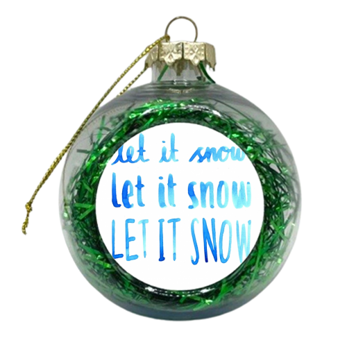 Let It Snow 2 - xmas bauble by Harriet Plaskitt