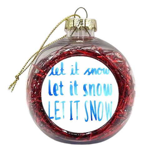 Let It Snow 2 - xmas bauble by Harriet Plaskitt