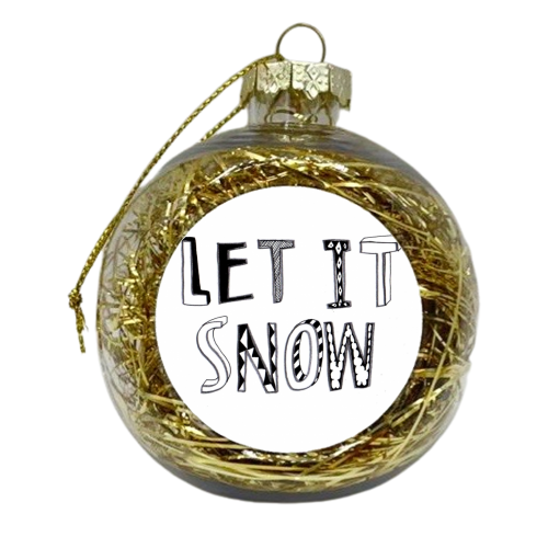 Let It Snow 6 - xmas bauble by Harriet Plaskitt