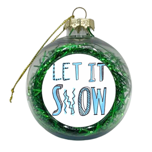 Let It Snow 7 - xmas bauble by Harriet Plaskitt