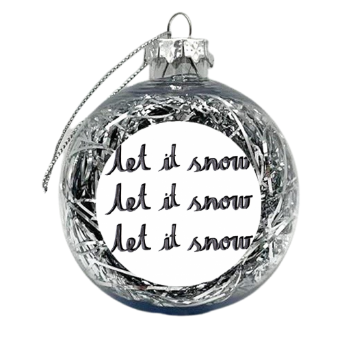 Let It Snow 9 - xmas bauble by Harriet Plaskitt