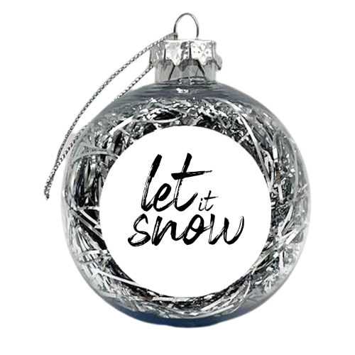 Let It Snow - xmas bauble by Pink and Pip
