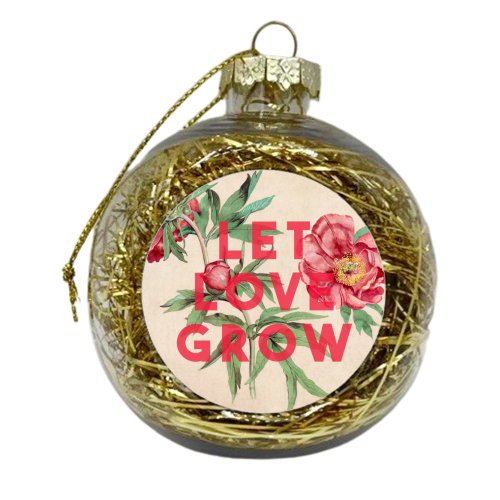 Let Love Grow - xmas bauble by The 13 Prints