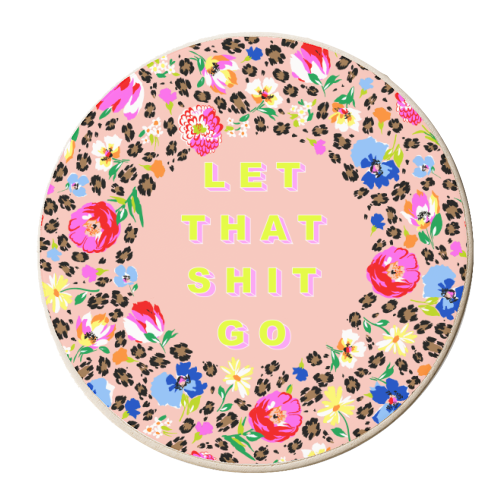 LET THAT SHIT GO - personalised beer coaster by PEARL & CLOVER