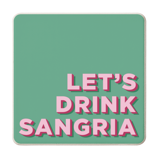 Let's Drink Sangria Bold Maximalist Graphic Design - personalised beer coaster by AbiGoLucky