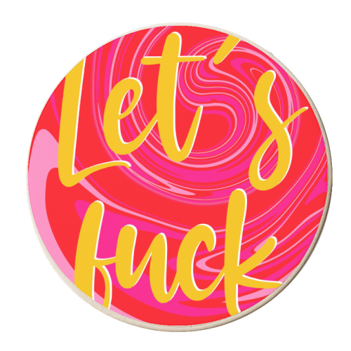 Let's Fuck - personalised beer coaster by Lisa Wardle