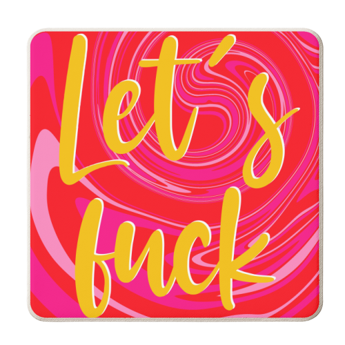 Let's Fuck - personalised beer coaster by Lisa Wardle
