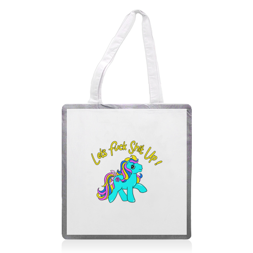Let's Fuck Shit Up! - printed canvas tote bag by Bite Your Granny