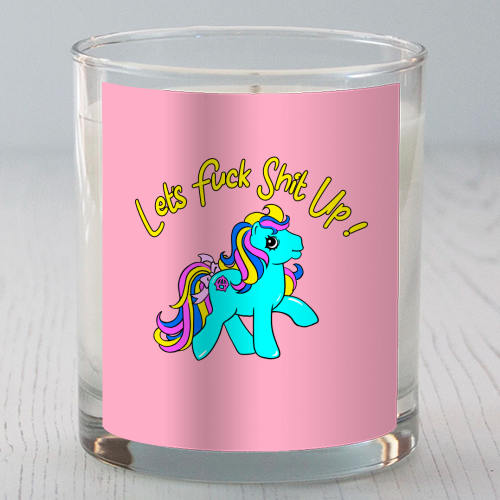 Let's Fuck Shit Up! - scented candle by Bite Your Granny