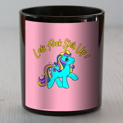 Let's Fuck Shit Up! - scented candle by Bite Your Granny