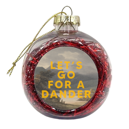Let's Go For A Dander - xmas bauble by The 13 Prints