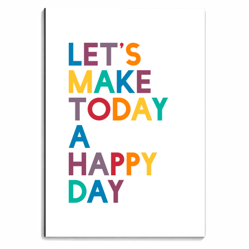 Let's Make Today A Happy Day Print - personalised A4, A5, A6 notebook by SixElevenCreations