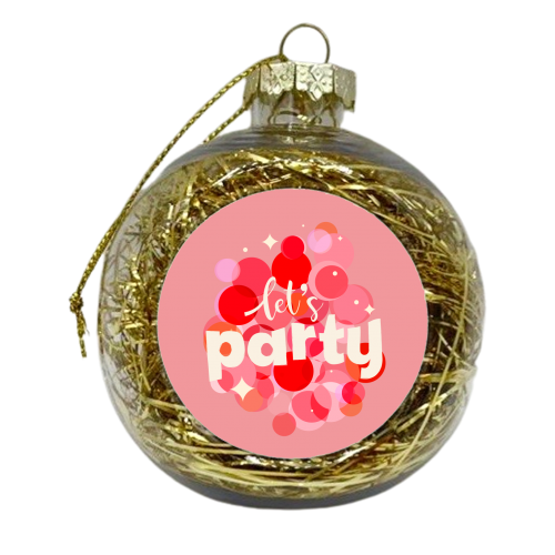Let's Party - xmas bauble by Ania Wieclaw