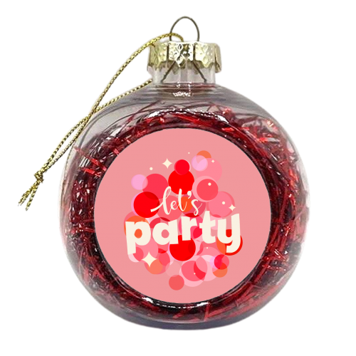 Let's Party - xmas bauble by Ania Wieclaw