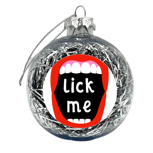 Lick Me - xmas bauble by Adam Regester