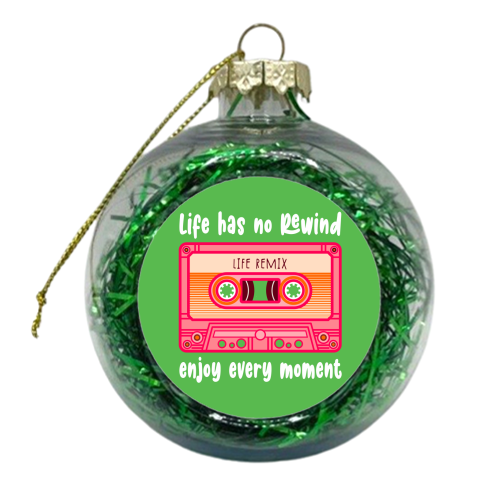 Life Has No Rewind - xmas bauble by Claire Atwood