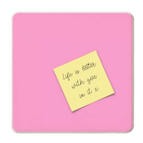 Life Is Better With You In It - personalised beer coaster by Adam Regester