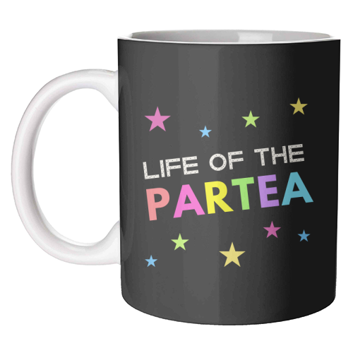 Life of the Partea - unique mug by Nida Designs