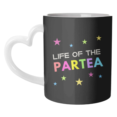 Life of the Partea - unique mug by Nida Designs