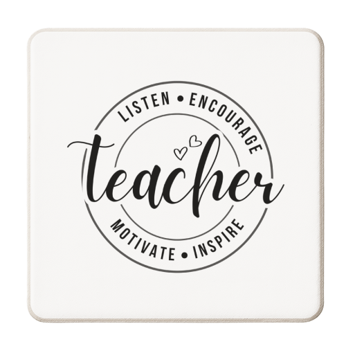 "Listen, Encourage, Motivate, Inspire" Teacher - personalised beer coaster by timsal shol