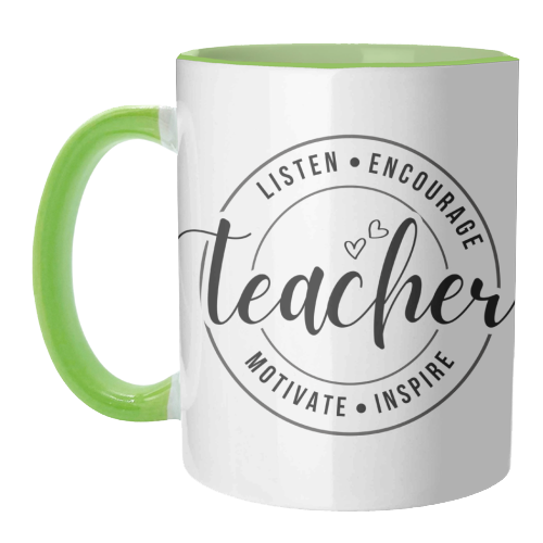 "Listen, Encourage, Motivate, Inspire" Teacher - unique mug by timsal shol