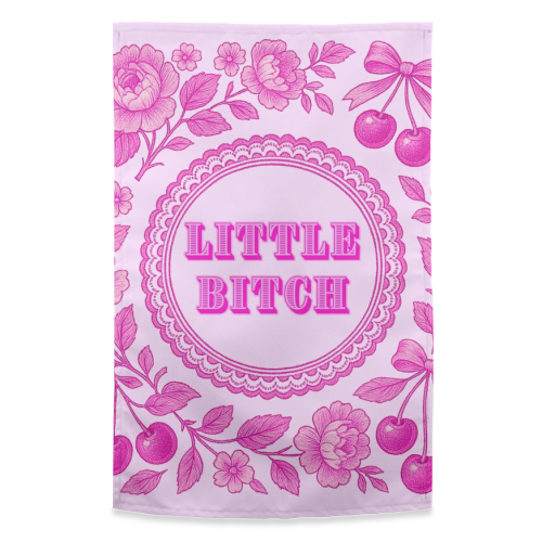 Little Bitch - funny tea towel by Lilly Rose