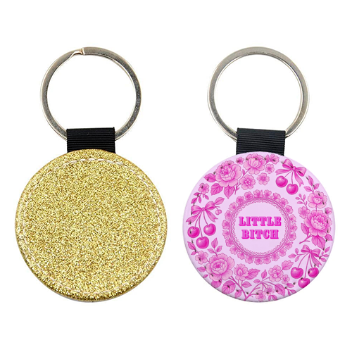 Little Bitch - keyring by Lilly Rose