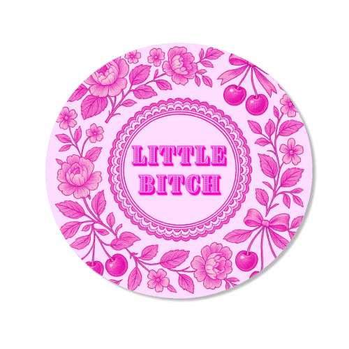 Little Bitch - Magnet by Lilly Rose