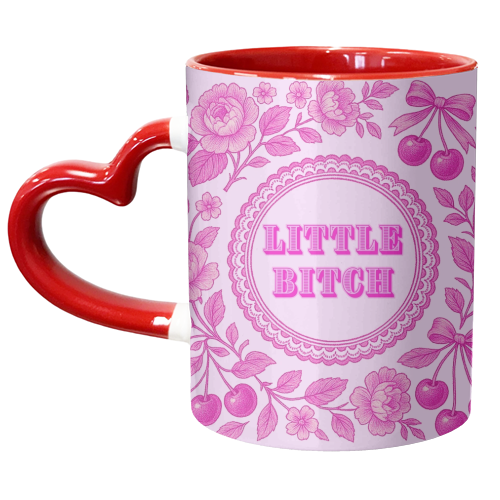 Little Bitch - unique mug by Lilly Rose