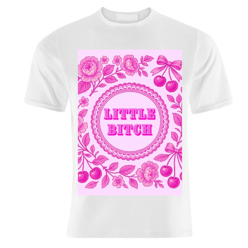 Little Bitch - unique t shirt by Lilly Rose