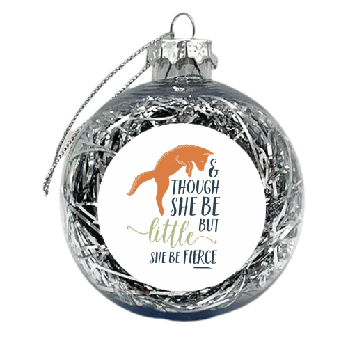 Little but fierce - xmas bauble by Kelly Phillips White