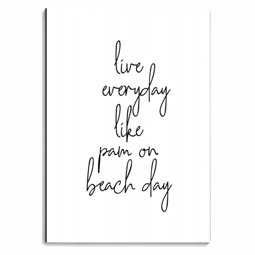 Live Everyday Like Pam on Beach Day - personalised A4, A5, A6 notebook by Toni Scott