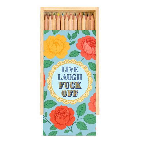 Live Laugh Fuck Off - Coloured Pencils with Box by Lilly Rose