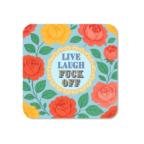 Live Laugh Fuck Off - Magnet by Lilly Rose