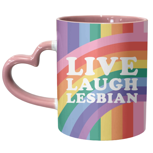 Live Laugh Lesbian Giftware - unique mug by AbiGoLucky