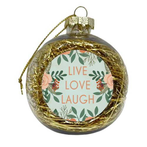 Live Love Laugh - Vintage Floral - xmas bauble by InspiredImages