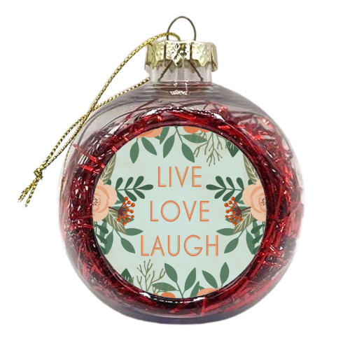 Live Love Laugh - Vintage Floral - xmas bauble by InspiredImages