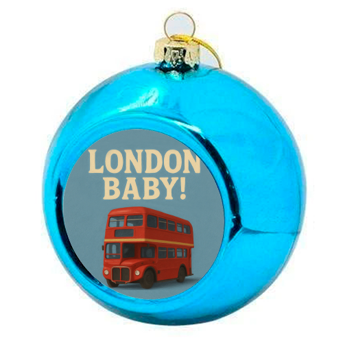 London Baby! - colourful christmas bauble by Eloise
