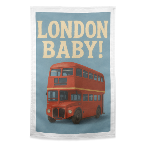 London Baby! - funny tea towel by Eloise
