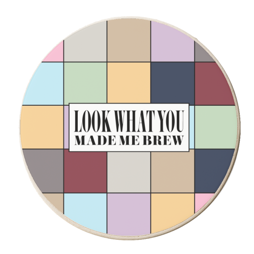 Look what you made me brew - personalised beer coaster by The Girl Next Draw