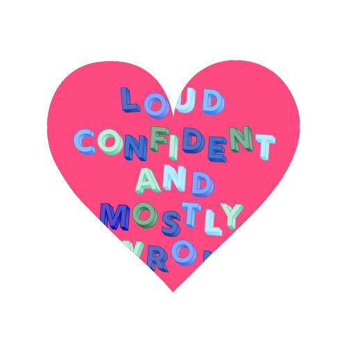 Loud Confident and Mostly Wrong - Magnet by AP