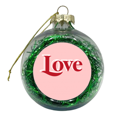 Love - xmas bauble by Pink and Pip