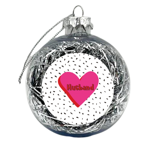 Love Heart Husband - xmas bauble by Laura Lonsdale