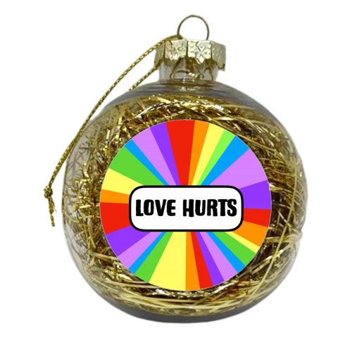 Love Hurts - xmas bauble by Adam Regester