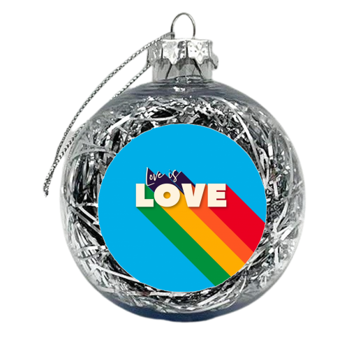 LOVE IS LOVE - xmas bauble by Ania Wieclaw