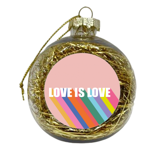 Love is Love - xmas bauble by Luxe and Loco