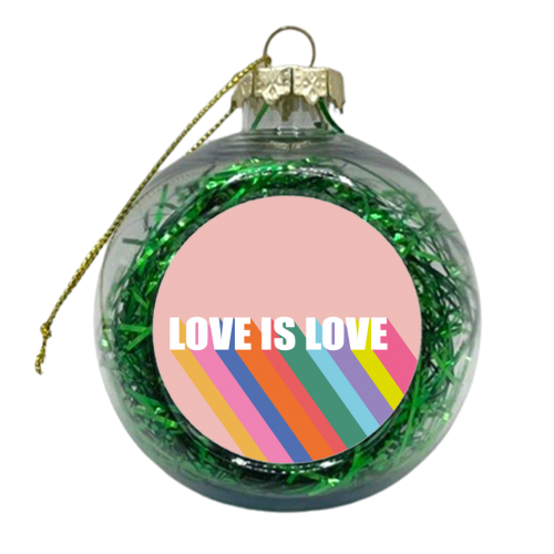 Love is Love - xmas bauble by Luxe and Loco