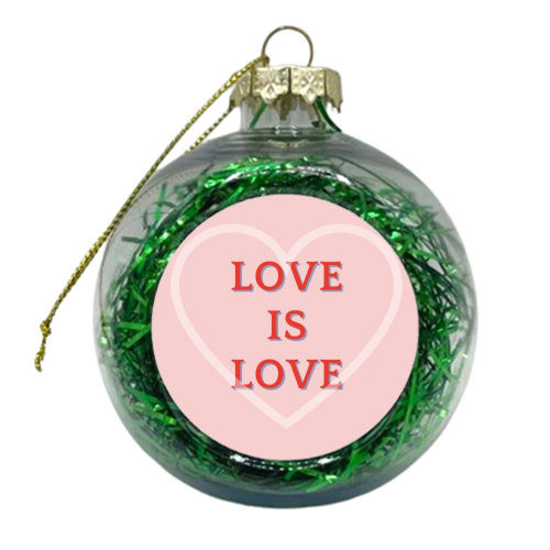 Love is Love - xmas bauble by Proper Job Studio
