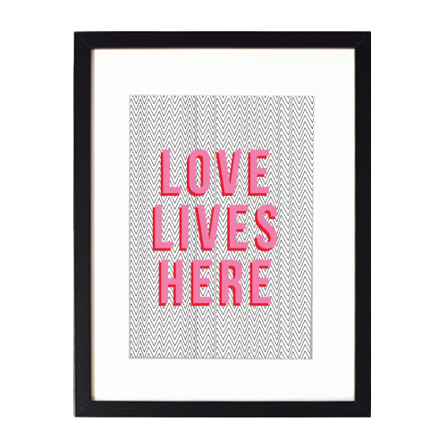 Love Lives Here - framed poster print by The Native State